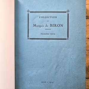 Collection du Marquis de Biron, Premiere vente (9, 10 et 11 juin 1914). Catalogue de dessins, pastels, peintures, et sculptures principalement de l`ecole francaise du XVIIe siecle (editie hardcover, frumos relegata) - Img 3