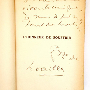 Comtesse de Noailles - L`honneur de Souffrir (cu autograf) (editie princeps, interbelica, in limba franceza)