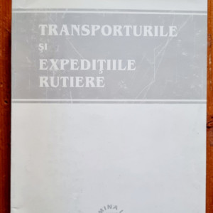 Conf. univ. dr. Gheorghe Caraiani - Transporturile si expeditiile rutiere
