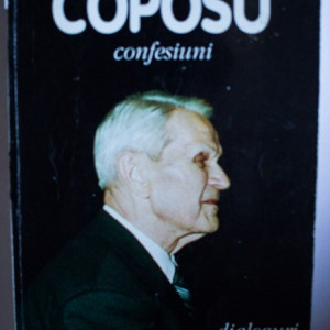 Corneliu Coposu - Confesiuni. Dialoguri cu Doina Alexandru