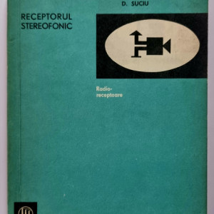 D. Suciu - Receptorul stereofonic