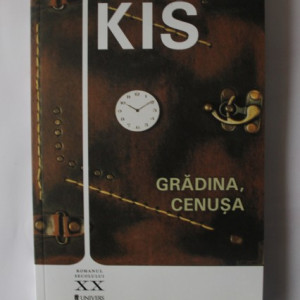 Danilo Kis - Gradina, cenusa