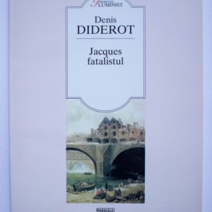 Denis Diderot - Jacques fatalistul