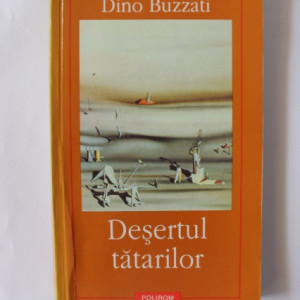 Dino Buzzati - Desertul tatarilor