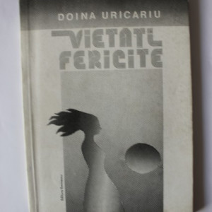 Doina Uricariu - Vietati fericite