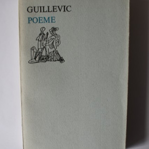 Eugene Guillevic - Poeme (editie bilingva, romano-franceza)