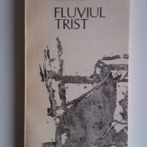 Fernando Namora - Fluviul trist