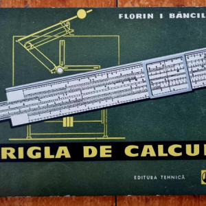 Florin I. Bancila - Rigla de calcul