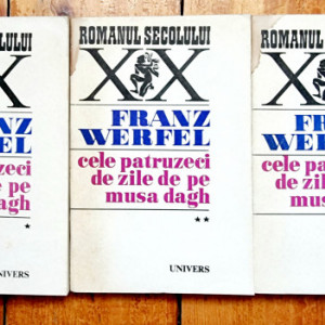 Franz Werfel - Cele patruzeci de zile de pe Musa Dagh (3 vol.)