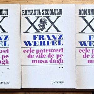 Franz Werfel - Cele patruzeci de zile de pe Musa Dagh (3 vol.)
