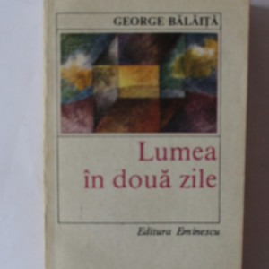 George Balaita - Lumea in doua zile