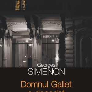 Georges Simenon - Domnul Gallet a decedat