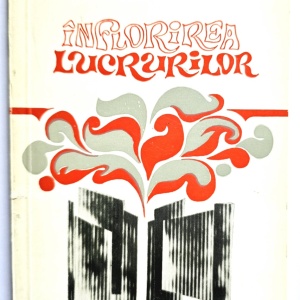 Gheorghe Grigurcu - Inflorirea lucrurilor