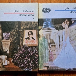 Gib I. Mihaescu - Donna Alba (2 vol.)