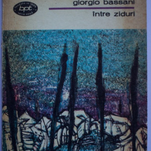 Giorgio Bassani - Intre ziduri