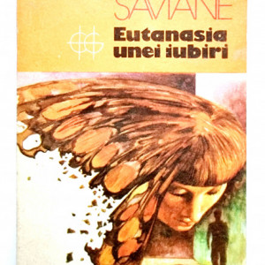 Giorgio Saviane - Eutanasia unei iubiri