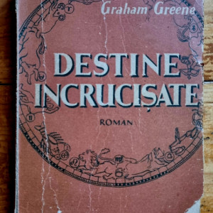 Graham Greene - Destine incrucisate