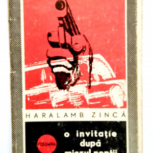 Haralamb Zinca - O invitatie dupa miezul noptii