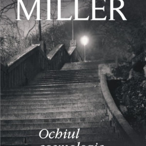 Henry Miller - Ochiul cosmologic