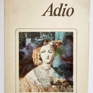 Honore de Balzac - Adio. Massimilla Doni. Sarrasine. Secretele printesei de Cadignan