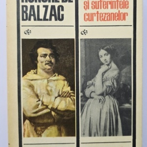 Honore de Balzac - Stralucirea si suferintele curtezanelor