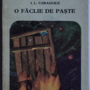 I. L. Caragiale - O faclie de Paste