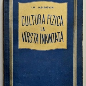 I. M. Iablonovski - Cultura fizica la varsta inaintata