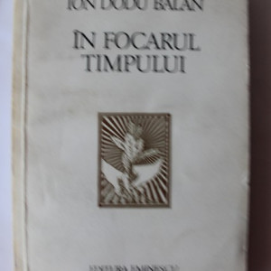 Ion Dodu Balan - In focarul timpului