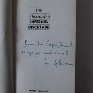 Ion (Ioan) Alexandru - Infernul discutabil (cu autograf) - Img 2