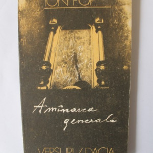 Ion Pop - Amanarea generala
