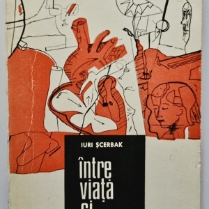 Iuri Scerbak - Intre viata si moarte