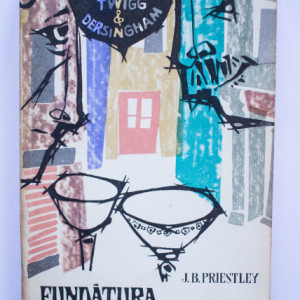J. B. Priestley - Fundatura ingerilor