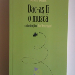 Jason Brink - Dac-as fi o musca