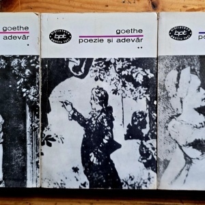 Johann Wolfgang von Goethe - Poezie si adevar (3 vol.)