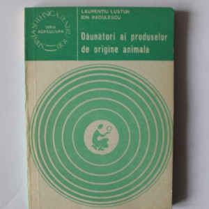 Laurentiu Lustun, Ion Radulescu - Daunatori ai produselor de origine animala