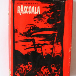 Liviu Rebreanu - Rascoala (editie hardcover)