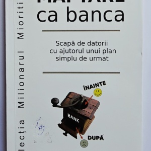 Luca Dezmir - Mai tare ca banca. Scapa de datorii cu ajutorul unui plan simplu de urmat