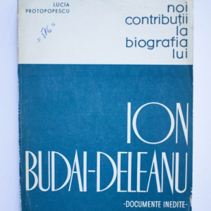 Lucia Protopopescu - Noi contributii la biografia lui Ion Budai-Deleanu (documente inedite)
