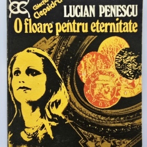 Lucian Penescu - O floare pentru eternitate