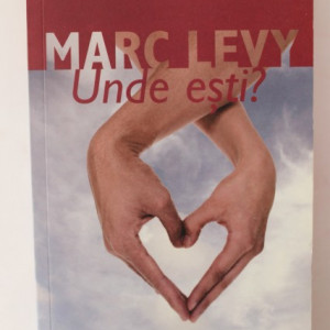 Marc Levy - Unde esti?