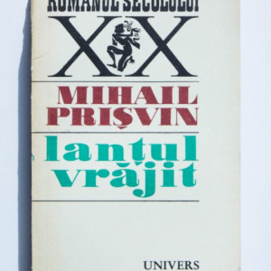 Mihail Prisvin - Lantul vrajit