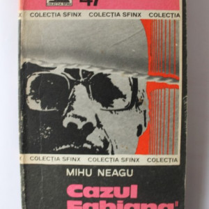 Mihu Neagu - Cazul ”Fabiana”