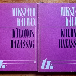 Mikszath Kalman - Kulonos hazassag (2 vol.)