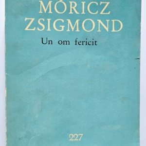 Moricz Zsigmond - Un om fericit
