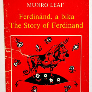 Munro Leaf - Ferdinand, a bika / The Story of Ferdinand (editie bilingva, engleza-maghiara)