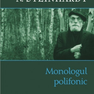 N. Steinhardt - Monologul polifonic (editie hardcover)