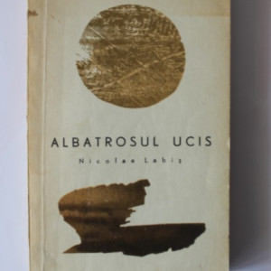 Nicolae Labis - Albatrosul ucis