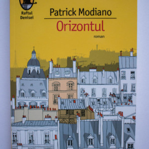 Patrick Modiano - Orizontul