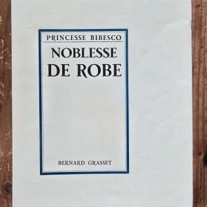Princesse Bibesco - Noblesse de robe (editie bibliofila, interbelica, in etui special) - Img 3