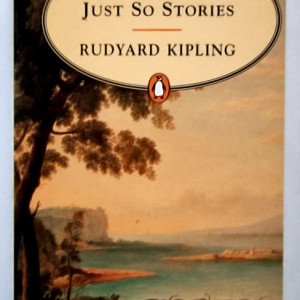 Rudyard Kipling - Just So Stories